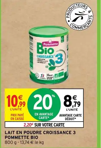 Intermarché Hyper LAIT EN POUDRE CROISSANCE 3 POMMETTE ΒΙΟ offre