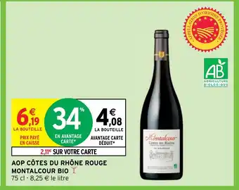 Intermarché Hyper AOP CÔTES DU RHÔNE ROUGE MONTALCOUR BIO offre