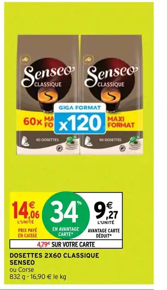 Intermarché Hyper DOSETTES 2X60 CLASSIQUE SENSEO offre