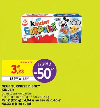 Intermarché Hyper OEUF SURPRISE DISNEY KINDER offre
