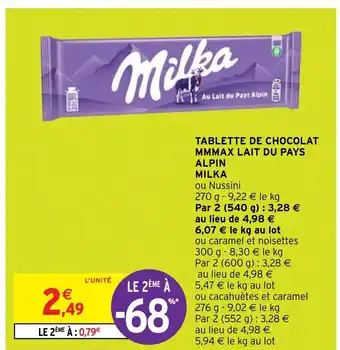 Intermarché Hyper TABLETTE DE CHOCOLAT MMMAX LAIT DU PAYS ALPIN MILKA offre