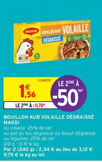 Intermarché Hyper BOUILLON KUB VOLAILLE DÉGRAISSE MAGGI offre