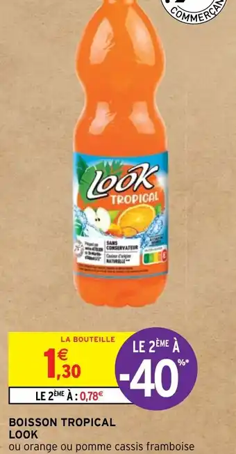 Intermarché Hyper BOISSON TROPICAL LOOK offre