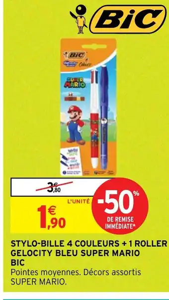 Intermarché Hyper STYLO-BILLE 4 COULEURS + 1 ROLLER GELOCITY BLEU SUPER MARIO BIC offre