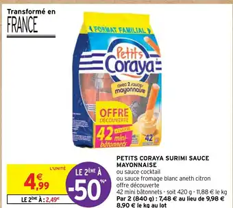 Intermarché Hyper PETITS CORAYA SURIMI SAUCE MAYONNAISE offre