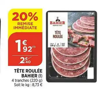Bi1 Tête Roulée Bahier offre