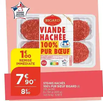 Bi1 Steaks Hachés 100% Pur Bœuf Bigard offre
