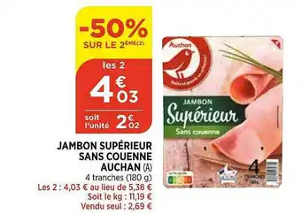 Bi1 Jambon Supérieur Sans Couenne Auchan offre
