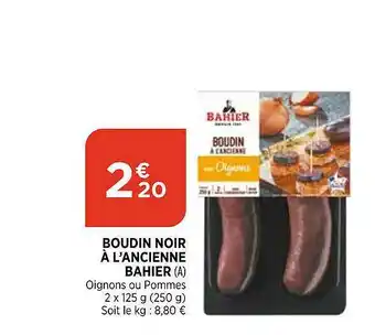 Bi1 Boudin Noir à L'ancienne Bahier offre