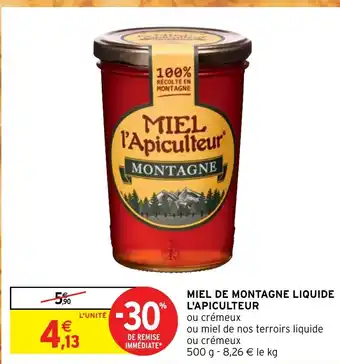 Intermarché Hyper MIEL DE MONTAGNE LIQUIDE L'APICULTEUR offre