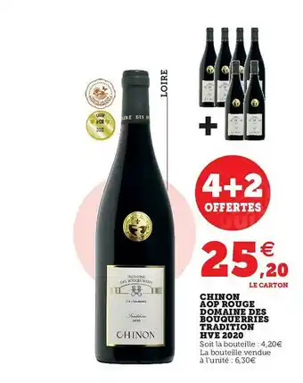 Super U Chinon Aop Rouge Domaine Des Bouquerries Tradition Hve 2020 offre