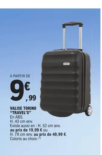 E.Leclerc VALISE TORINO TRAVEL'S offre