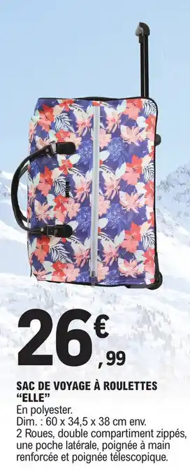 E.Leclerc SAC DE VOYAGE À ROULETTES ELLE offre