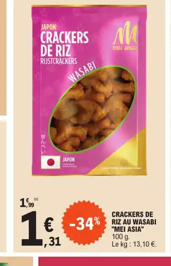 E.Leclerc CRACKERS DE RIZ AU WASABI MEI ASIA offre