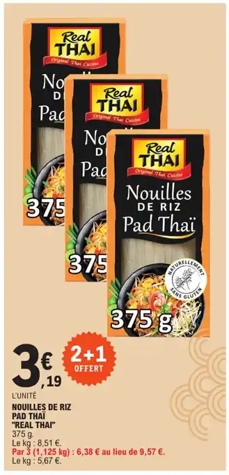 E.Leclerc NOUILLES DE RIZ PAD THAÏ REAL THAI" offre