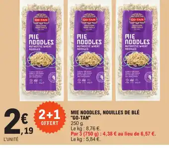 E.Leclerc Mie noodles nouilles de ble Go-Tan offre