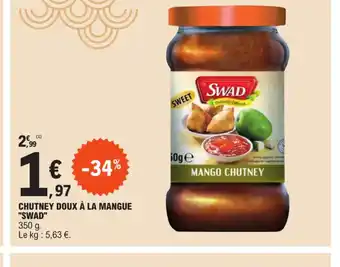 E.Leclerc CHUTNEY DOUX À LA MANGUE "SWAD" offre