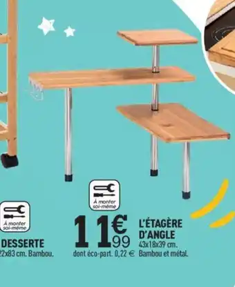 Centrakor L'ÉTAGÈRE D'ANGLE offre