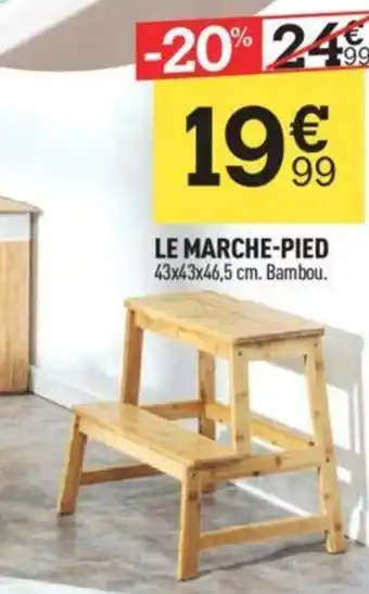 Centrakor LE MARCHE-PIED offre