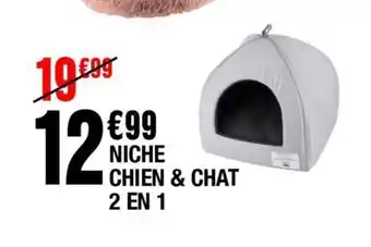 La Foir'Fouille NICHE CHIEN & CHAT 2 EN 1 offre
