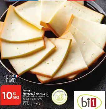 Bi1 Perrin Fromage à raclette (A) offre