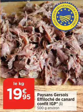 Bi1 Paysans Gersois Effiloché de canard confit IGP* (A) 500 g environ offre