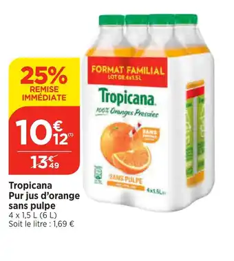 Bi1 Tropicana Pur jus d'orange sans pulpe offre