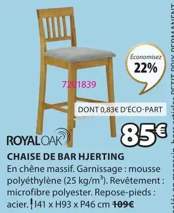 JYSK CHAISE DE BAR HJERTING offre
