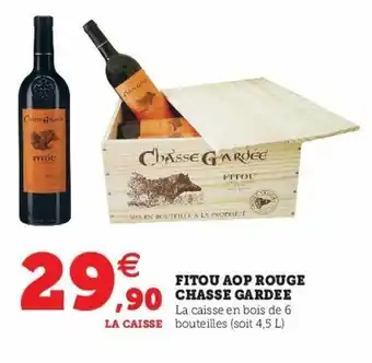 Super U Fitou AOP rouge chasse gardee offre
