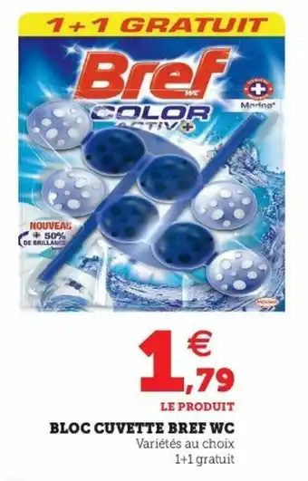 Super U Bloc cubette bref WC offre