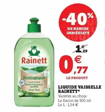 Super U Liquide vaisselle rainett offre