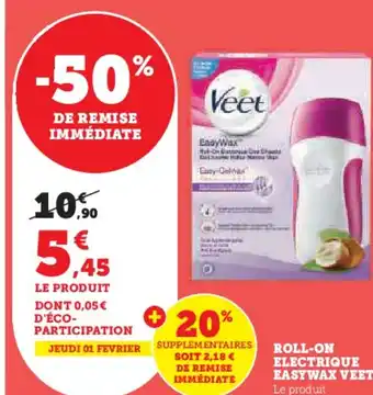 Super U ROLL-ON ELECTRIQUE EASYWAX VEET offre