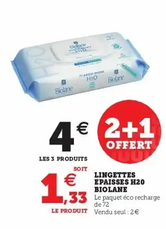 Super U Lingettes epaisses H20 biolane offre
