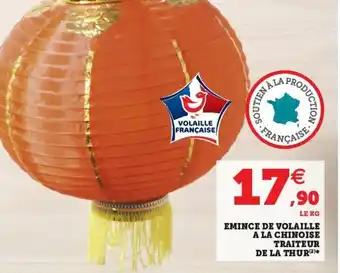 Super U Emince de volaille a la chinoise offre
