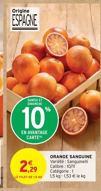 Intermarché ORANGE SANGUINE offre
