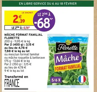 Intermarché MÂCHE FORMAT FAMILIAL FLORETTE offre
