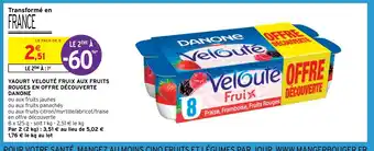 Intermarché YAOURT VELOUTÉ FRUIX AUX FRUITS ROUGES EN OFFRE DÉCOUVERTE offre