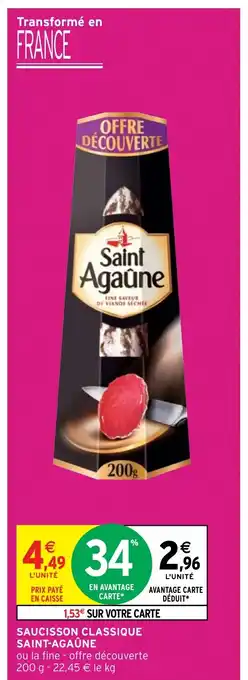 Intermarché SAUCISSON CLASSIQUE SAINT-AGAÛNE offre