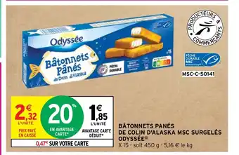 Intermarché Bâtonnets Pânés DE COLIN D'ALASKA MSC SURGELÉS ODYSSÉE offre
