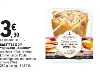E.Leclerc LA BARQUETTE DE 2 GALETTES X 2 BERNARD JARROUX offre