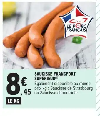 E.Leclerc SAUCISSE FRANCFORT SUPÉRIEUR offre