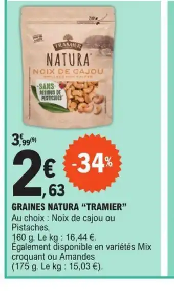 E.Leclerc GRAINES NATURA "TRAMIER offre