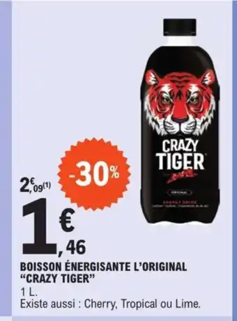 E.Leclerc BOISSON ÉNERGISANTE L'ORIGINAL CRAZY TIGER offre