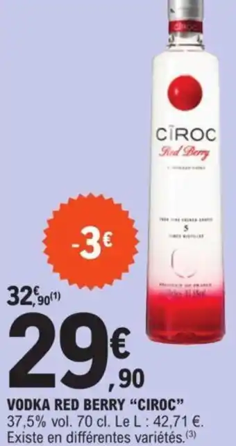 E.Leclerc VODKA RED BERRY CIROC offre
