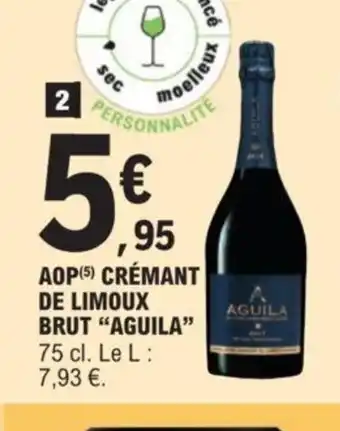 E.Leclerc AOP (5) CRÉMANT DE LIMOUX BRUT AGUILA offre