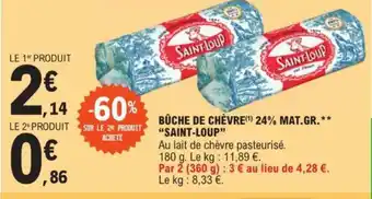 E.Leclerc BÛCHE DE CHÈVRE 24% MAT.GR.SAINT-LOUP offre