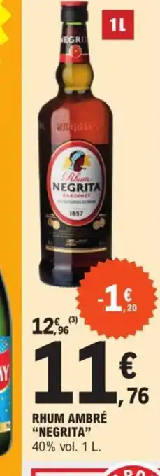 E.Leclerc RHUM AMBRÉ NEGRITA offre