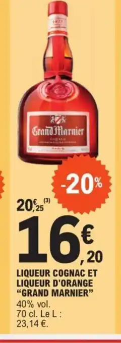 E.Leclerc LIQUEUR COGNAC ET LIQUEUR D'ORANGE GRAND MARNIER offre