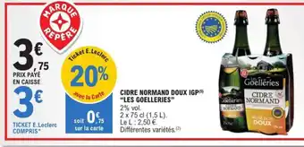 E.Leclerc CIDRE NORMAND DOUX IGP LES GOELLERIES offre