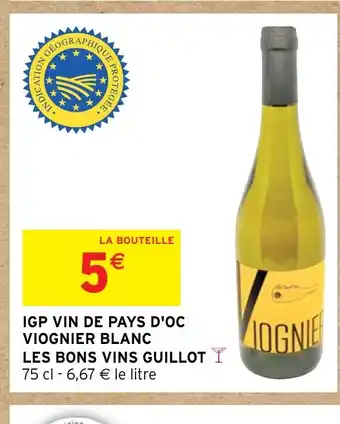 Intermarché IGP VIN DE PAYS D'OC VIOGNIER BLANC offre